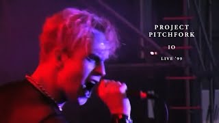 PROJECT PITCHFORK - IO (Live '99) | Remastered