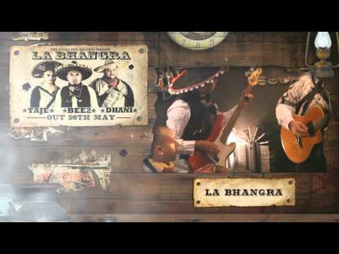 BEE2 & Taj-E featuring Dhani - La Bhangra (Promo 2)