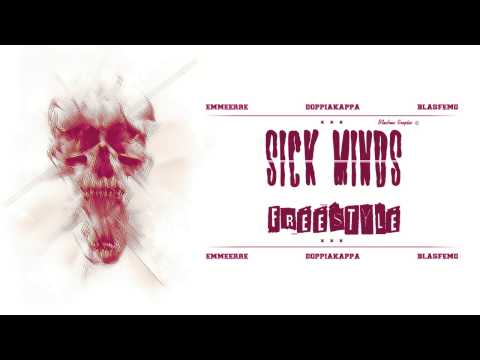 EmmeErre Ft DoppiaKappa Ft Blasfemo - Sick Minds Freestyle