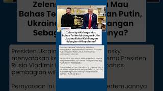 Volodymyr Zelensky Siap Bertemu dengan Putin Bahas Donbas Usai Dapat Dukungan Donald Trump