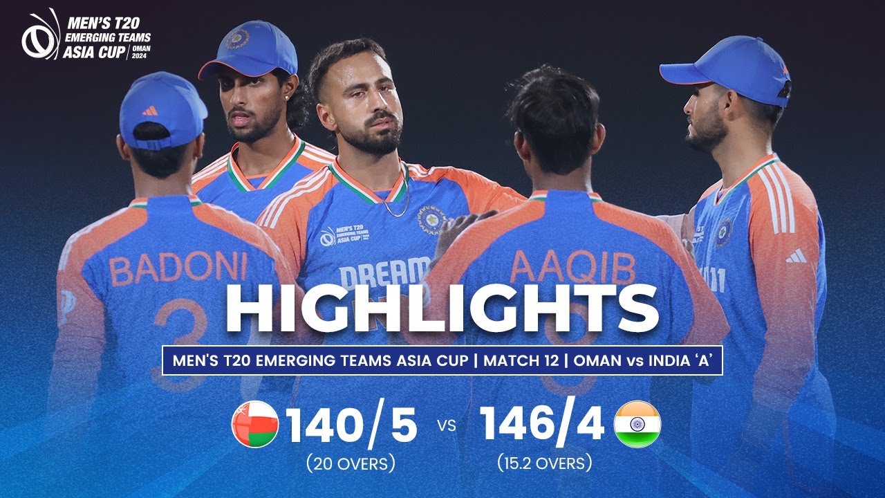 Oman vs India 'A' | Men's T20 Emerging Teams Asia Cup | Match 12