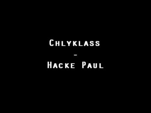 Chlyklass - Hacke Paul