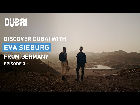 Explore Hatta & more with Eva Sieburg from Germany | Episode 3