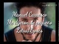 Manuel Carrasco - Me dijeron de pequeño ( Letra/Lyrics)