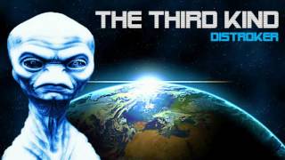 Distroker - The Third Kind (Close Encounter Of the Third Kind Remix)