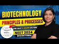 Biotechnology Principles Processes One Shot Lecture For NEET 2024 Ritu Rattewal Neet2024