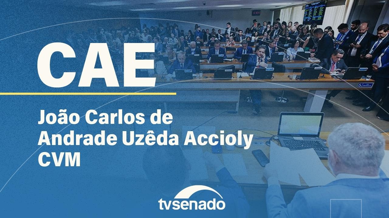 CAE ouve presidente da Comissão de Valores Mobiliários – 24/2/26 — Senado Notícias CAE ouve presidente da Comissão de Valores Mobiliários – 24/2/26 — Senado Notícias