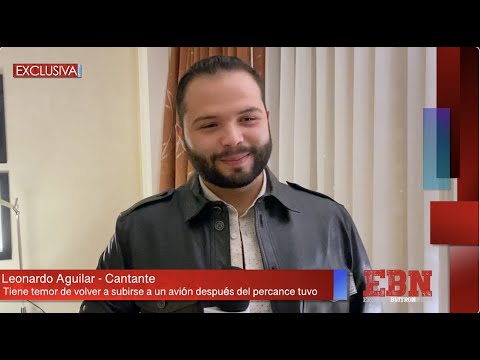 LEONARDO AGUILAR NARRA EL TEMOR QUE VIVIÓ CUANDO EL AVIÓN DONDE VIAJA SE DESPRESURIZO