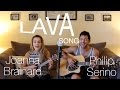 "Lava" Song from Pixar - Philip Serino & Joanna ...