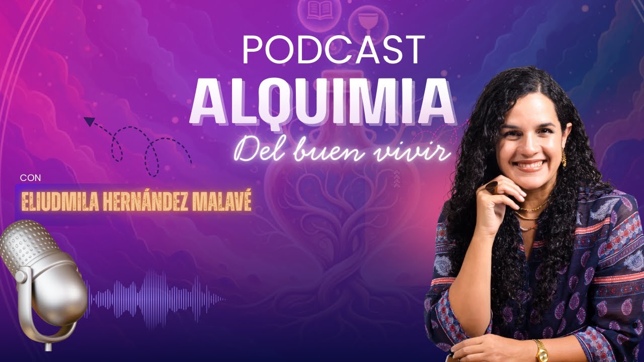 Alquimia del buen vivir - Podcast
