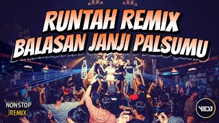 Download lagu DJ RUNTAH NEW REMIX BALASAN JANJI PALSUMU DJ DUGEM... mp3