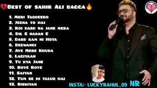 💔Best Of Sahir Ali Bagga  All sad Songs Jukebox