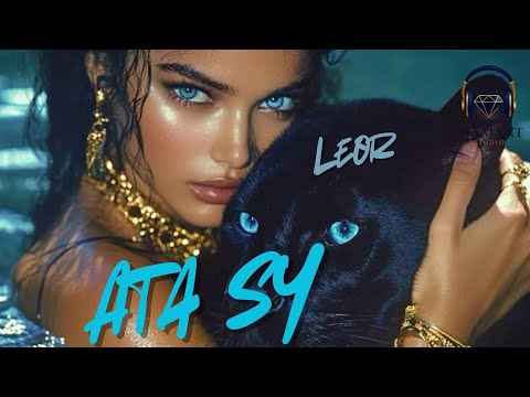 ATA SY - LEOR (CLUB MIX) | PROD. BY DIAMANT STUDIO