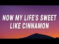 Lana Del Rey - Now my life's sweet like cinnamon (Radio) (Lyrics)