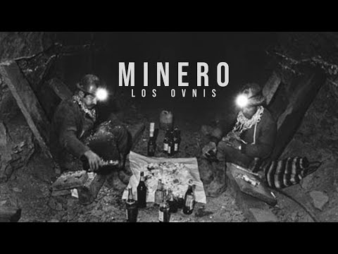 Los Ovnis - MINERO (Lyrics)