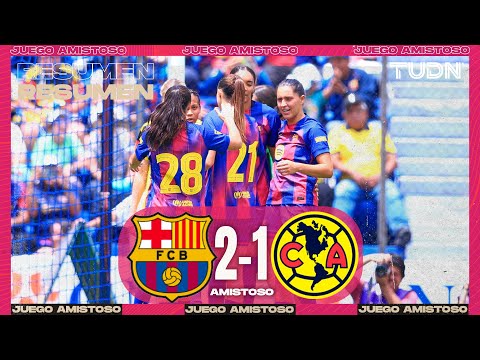 Highlights - Barcelona 2-1 América | International Friendly - 2025 Friendly | TUDN