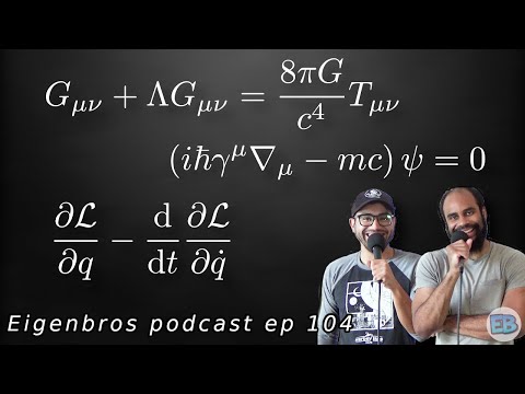 Eigenbros ep 104 - Top Equations in Physics