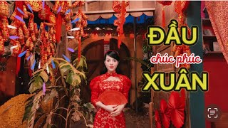 ĐẦU XUÂN CHÚC PHÚC - LÊ THU THẢO X ĐINH KIẾN PHONG