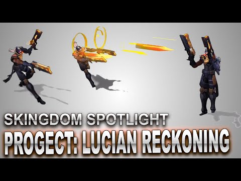 PROJECT: Lucian Reckoning Skin Spotlight | SKingdom - League of Legends