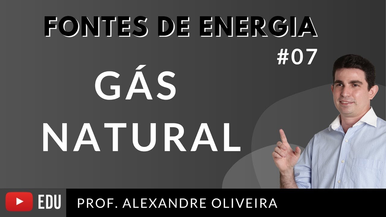 Tudo o que você precisa saber sobre o Gás Natural Fontes de Energia #7
