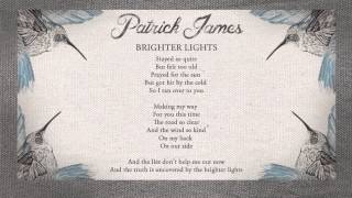 Patrick James - Brighter Lights (Lyric Video)