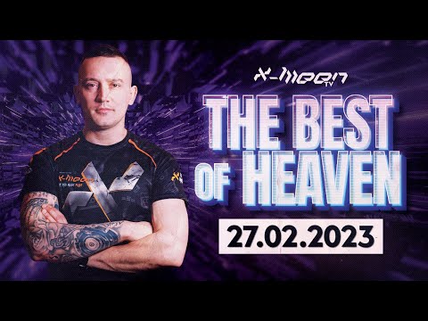 X-Meen On Air [27.02.2023] ★ The Best of Heaven
