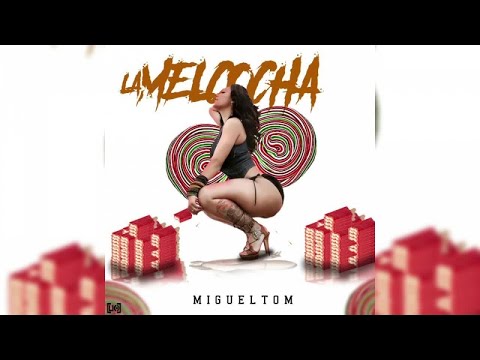 Migueltom - La Melcocha (Audio Oficial)