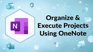 Organize & Execute Projects Using OneNote | Advisicon