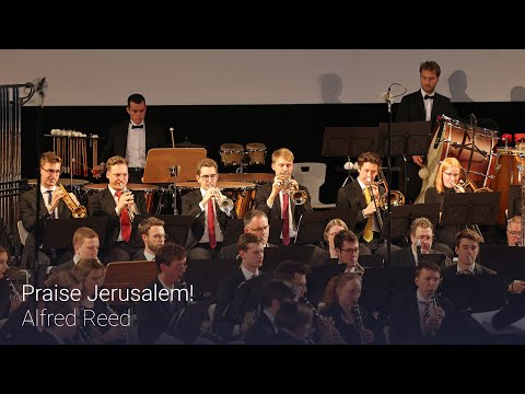 Praise Jerusalem! - Alfred Reed | Bläserphilharmonie Aachen