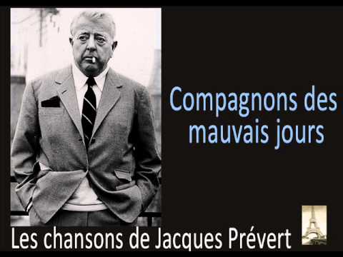 Jacques Prévert - Compagnos Des Mauvais Jours