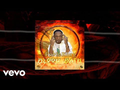 PebleKing, Panta Son - Blood Bath (Official Audio) Dancehall Venom Riddim 2023