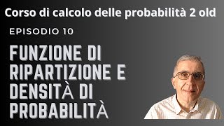 10 Funzione di ripartizione e densità di probabilità