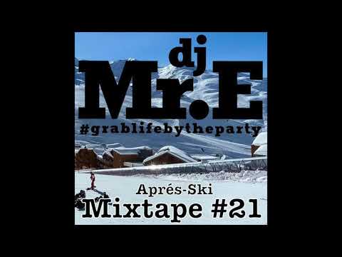 Dj Mr.E Aprés Ski Mixtape #21