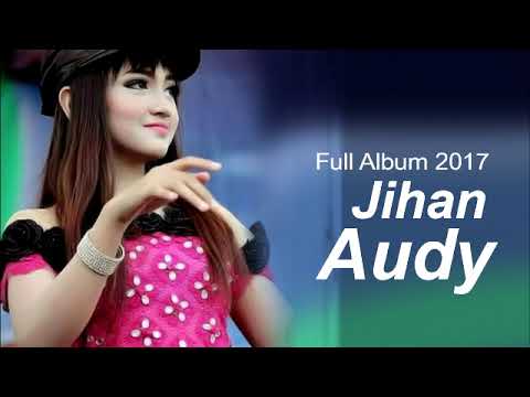 full album jihan audy dangdut koplo terbaru 2017