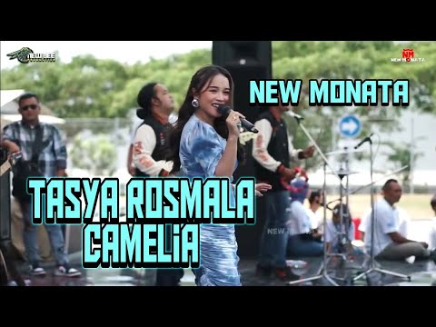 CAMELIA-TASYA ROSMALA NEW MONATA LIVE