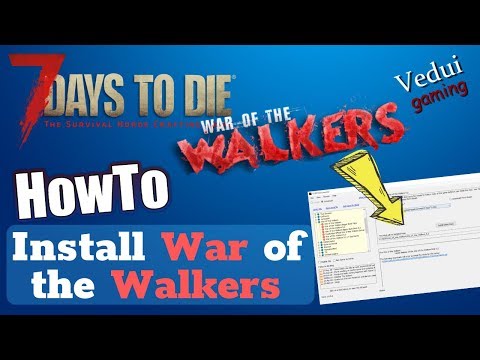 7 Days to Die HowTo install War of the Walkers 🗡️🧟 and 7D2D Mod Launcher @Vedui42 Video