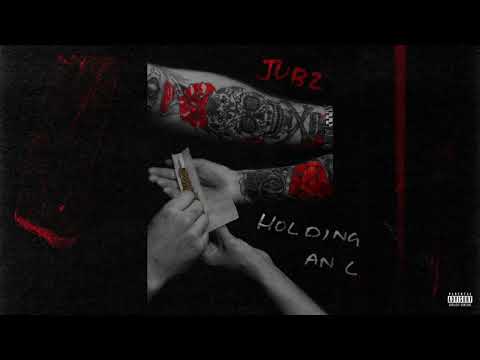 Jubz - Holding An L (Official Audio)