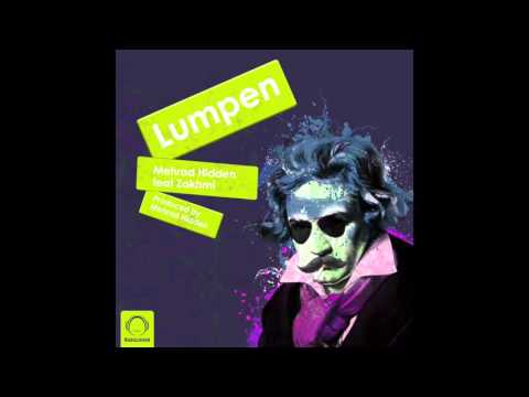 Mehrad Hidden - "Lumpen" OFFICIAL AUDIO