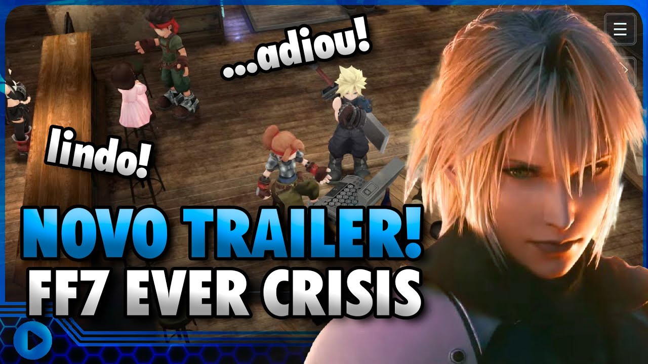 Tá lindo!!! NOVO trailer de FF7 EVER CRISIS... DO NADA!