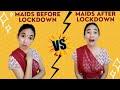 Maid Before And After Lockdown With Desi Stories Ft House Maids