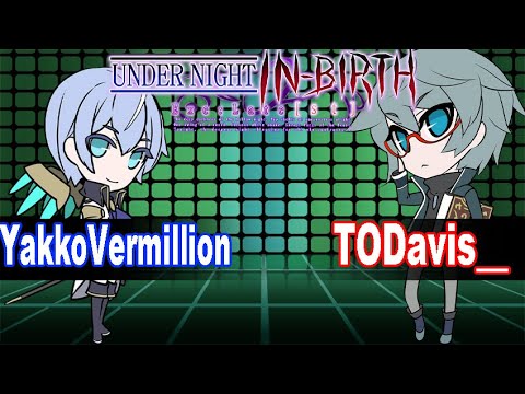 UNICLR: YakkoVermillion (Londrekia) vs TODavis__ (Chaos) Under Night In Birth Ranked Match