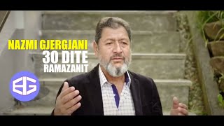 Nazmi Gjergjani - 30 Ditë E Ramazanit