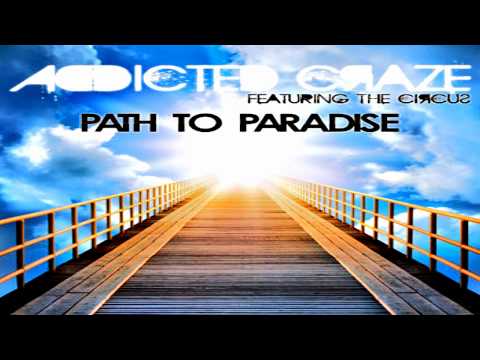 Addicted Craze feat. The Circus - Path to Paradise