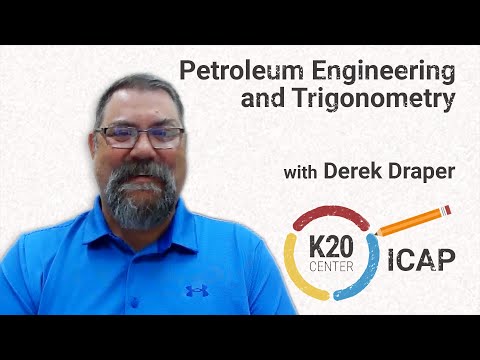 K20 ICAP- Petroleum Engineering and Trigonometry
