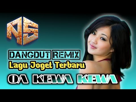 LAGU JOGET💥REMIX KEYBOARD 💥OA KEWA🌟KEWA NASIR93 REMIXER