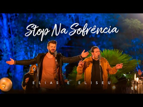 Elias e Eliseu - Stop Na Sofrencia