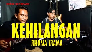 Download lagu KEHILANGAN [RHOMA] mp3