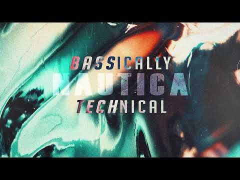 Nautica Presents : BASSically TECHnical Episode 10