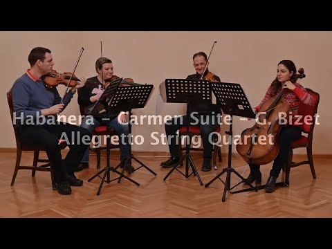 Habanera - Carmen Suite - G. Bizet - Allegretto String Quartet