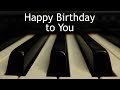 Happy Birthday To You Piano Instrumental With Lyrics